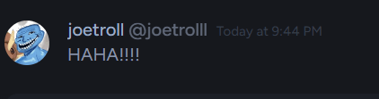@joetrolll laughing at me after I got banned for no reason.