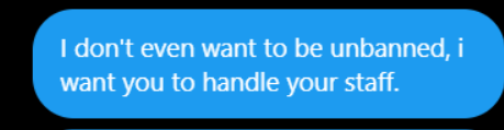 I did not want to be unbanned or rejoin Atlas.